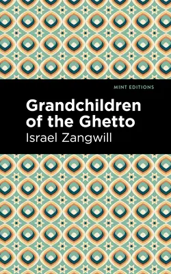 Nepoții din ghetou - Grandchildren of the Ghetto