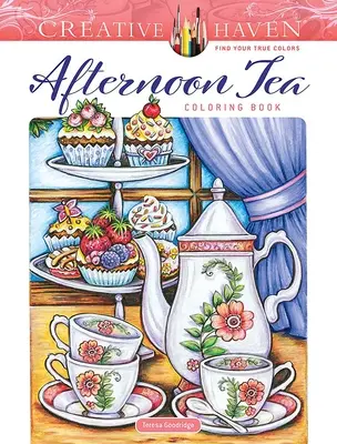 Carte de colorat Creative Haven Afternoon Tea - Creative Haven Afternoon Tea Coloring Book