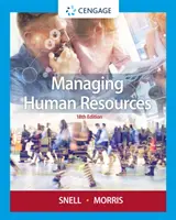 Managementul resurselor umane (Snell Scott (Școala de afaceri Darden a Universității Virginia)) - Managing Human Resources (Snell Scott (University of Virginia Darden School of Business))