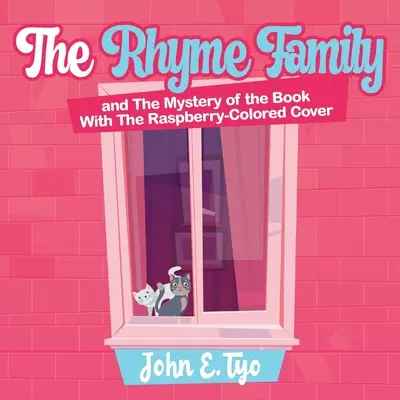 Familia Rhyme și misterul cărții cu coperta de culoarea zmeurei - The Rhyme Family and The Mystery of the Book With The Raspberry-Colored Cover - The Rhyme Family and The Mystery of the Book With The Raspberry-Colored Cover