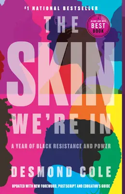 The Skin We're in: Un an al rezistenței și puterii negrilor - The Skin We're in: A Year of Black Resistance and Power