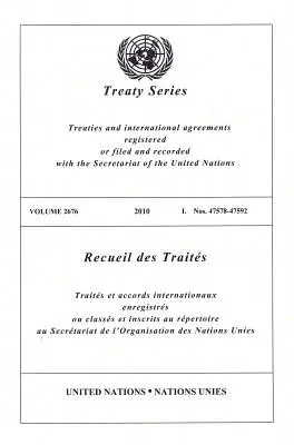 Seria tratatelor Organizației Națiunilor Unite: Vol.2676, - United Nations Treaty Series: Vol.2676,