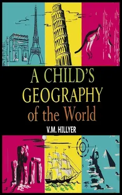 Geografia mondială a unui copil - A Child's Geography of the World