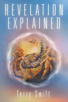 Revelația Explicată - Revelation Explained