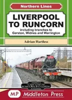 Liverpool To Runcorn - inclusiv ramuri către Garston, Widnes și Warrington. - Liverpool To Runcorn - including branches to Garston, Widnes and Warrington.