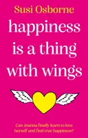 Fericirea este un lucru cu aripi - Happiness is a Thing With Wings