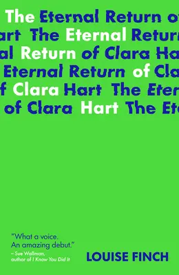 Eterna întoarcere a Clarei Hart - The Eternal Return of Clara Hart