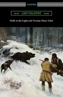 Umblați în lumină și douăzeci și trei de povestiri (Walk in the Light and Twenty-Three Tales) - Walk in the Light and Twenty-Three Tales
