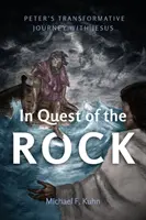 În căutarea stâncii: Călătoria transformatoare a lui Petru cu Isus - In Quest of the Rock: Peter's Transformative Journey with Jesus