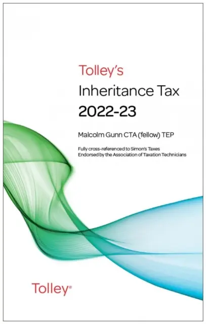 Taxa de moștenire 2022-23 a lui Tolley - Tolley's Inheritance Tax 2022-23