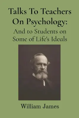 Discursuri pentru profesori despre psihologie - Talks To Teachers On Psychology