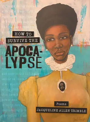 Cum să supraviețuiești Apocalipsei: Poezii - How to Survive the Apocalypse: Poems