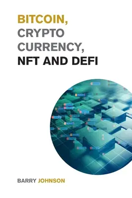 Bitcoin, Criptomonedă, NFT și DeFi: Creați bogăție generațională în timpul 2021 Bull Run și aflați cum să profitați de Opport de schimbare a vieții - Bitcoin, Cryptocurrency, NFT and DeFi: Create Generational Wealth During the 2021 Bull Run and Learn How to Take Advantage of the Life Changing Opport