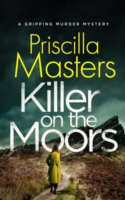 KILLER ON THE MOORS o crimă misterioasă captivantă - KILLER ON THE MOORS a gripping murder mystery