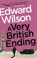 Very British Ending - Un thriller captivant de spionaj scris de un fost ofițer al forțelor speciale - Very British Ending - A gripping espionage thriller by a former special forces officer
