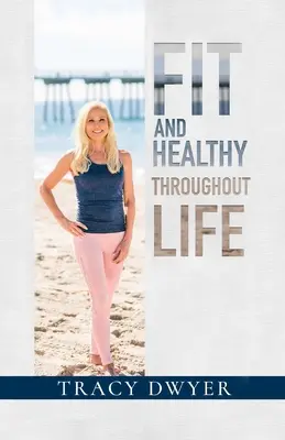 În formă și sănătos pe tot parcursul vieții - Fit and Healthy Throughout Life