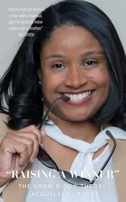 Raising A Winner: Teoria Grow & Go - Raising A Winner: The Grow & Go Theory