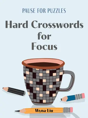 Pauză pentru puzzle-uri: Cuvinte încrucișate dificile pentru concentrare - Pause for Puzzles: Hard Crosswords for Focus