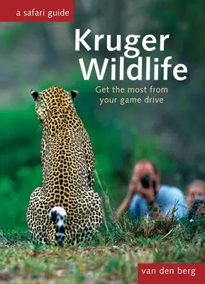 Kruger Wildlife: Profitați la maximum de unitatea dvs. de vânătoare - Kruger Wildlife: Get the Most from Your Game Drive