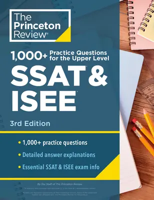 1000+ Întrebări practice pentru nivelul superior SSAT & Isee, ediția a 3-a: Pregătire suplimentară pentru un scor excelent - 1000+ Practice Questions for the Upper Level SSAT & Isee, 3rd Edition: Extra Preparation for an Excellent Score