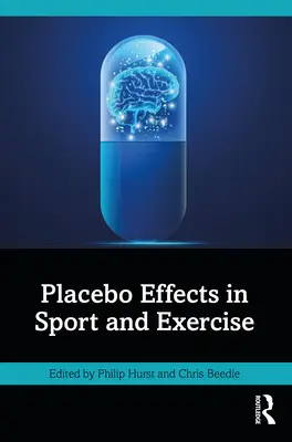 Efectele placebo în sport și exerciții fizice - Placebo Effects in Sport and Exercise