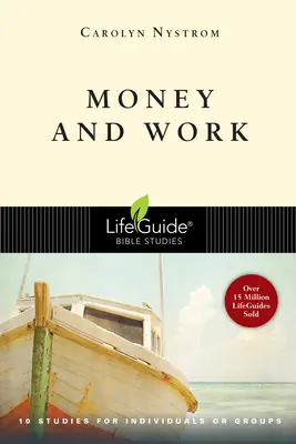 Banii și munca: 10 studii pentru indivizi sau grupuri - Money & Work: 10 Studies for Individuals or Groups