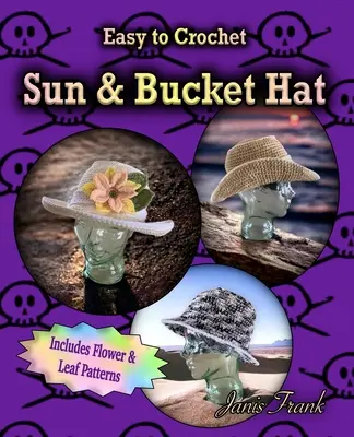 Croșetat Sun Hat și Bucket Hat: 3 în 1 Crochet Pattern - Crocheted Sun Hat and Bucket Hat: 3 in 1 Crochet Pattern