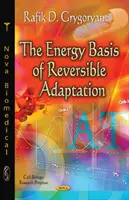 Bazele energetice ale adaptării reversibile - Energy Basis of Reversible Adaptation