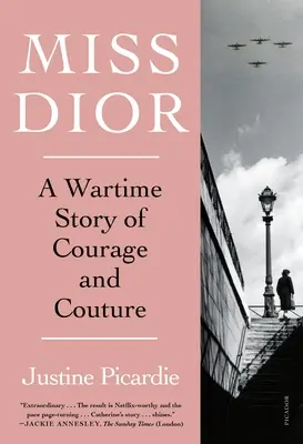 Miss Dior: O poveste de curaj și ținută pe timp de război - Miss Dior: A Wartime Story of Courage and Couture