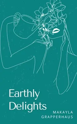 Delicii pământești - Earthly Delights