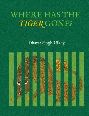 Unde a dispărut tigrul? - Where Has the Tiger Gone?