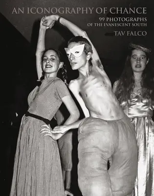 O iconografie a întâmplării: 99 de fotografii ale sudului evanescent - An Iconography of Chance: 99 Photographs of the Evanescent South