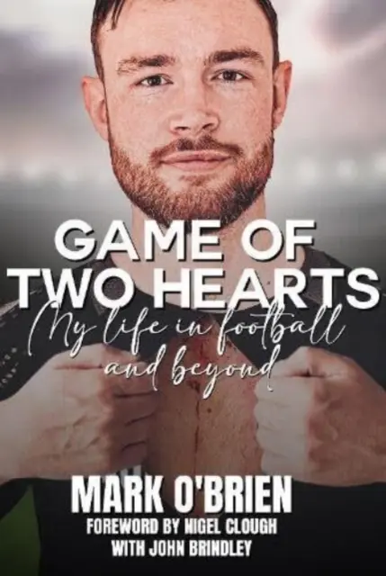 Game of Two Hearts - Viața mea în fotbal și dincolo de el - Game of Two Hearts - My Life in Football and Beyond