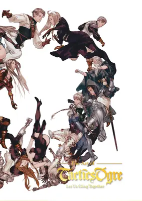 The Art of Tactics Ogre: Să ne agățăm împreună - The Art of Tactics Ogre: Let Us Cling Together