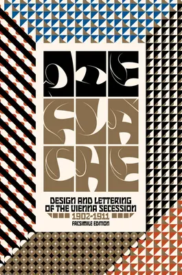 Die Flche: Design și litere ale Secesiunii de la Viena, 1902-1911 - Die Flche: Design and Lettering of the Vienna Secession, 1902-1911
