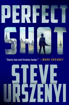 Lovitură perfectă: Un thriller - Perfect Shot: A Thriller