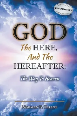 Dumnezeu, aici și dincolo: Calea spre Rai - God, The Here, and the Hereafter: The Way to Heaven