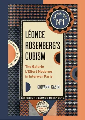Cubismul lui Lonce Rosenberg: Galerie l'Effort Moderne în Parisul interbelic - Lonce Rosenberg's Cubism: The Galerie l'Effort Moderne in Interwar Paris