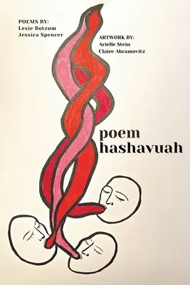 poem hashavua: Un angajament personal cu porțiunea săptămânală a Torei în poezii și imagini - poem hashavua: A Personal Engagement with the Weekly Torah Portion in Poems and Pictures