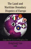 Dispute privind frontierele terestre și maritime ale Europei - Land & Maritime Boundary Disputes of Europe