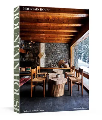 Casa de munte: Studii de design înălțat - Mountain House: Studies in Elevated Design