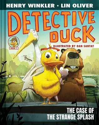 Detectivul Duck: Cazul Strange Splash (Detective Duck #1) - Detective Duck: The Case of the Strange Splash (Detective Duck #1)