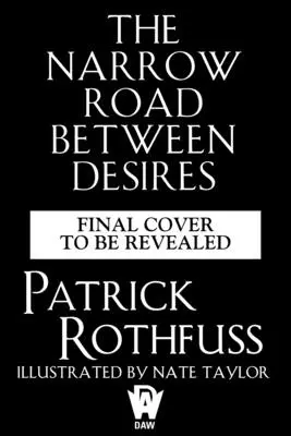 Drumul îngust între dorințe - The Narrow Road Between Desires