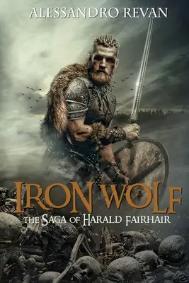 Lupul de fier - Saga lui Harald Fairhair - Iron Wolf - The Saga of Harald Fairhair