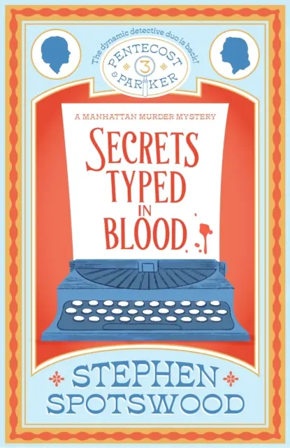 Secrete tipărite în sânge - Pentecost și Parker 3 - Secrets Typed in Blood - Pentecost and Parker 3