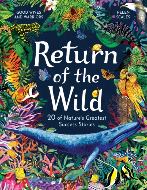 Întoarcerea naturii sălbatice - 20 dintre cele mai mari povești de succes ale naturii - Return of the Wild - 20 of Nature's Greatest Success Stories