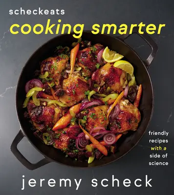 Scheckeats--Cooking Smarter: Rețete prietenoase cu o parte de știință - Scheckeats--Cooking Smarter: Friendly Recipes with a Side of Science
