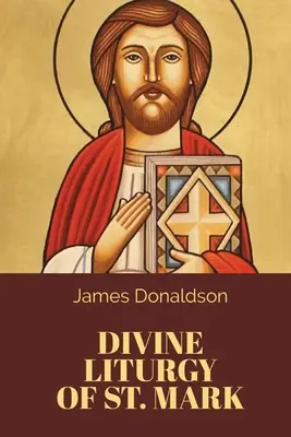 Divina Liturghie a Sfântului Marcu - Divine Liturgy of St. Mark