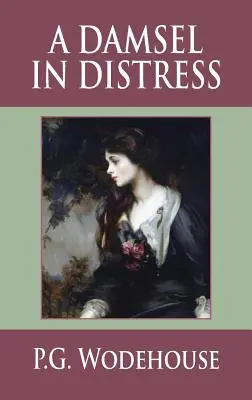 O domnișoară în primejdie - A Damsel in Distress