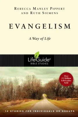 Evanghelizarea: Un mod de viață - Evangelism: A Way of Life
